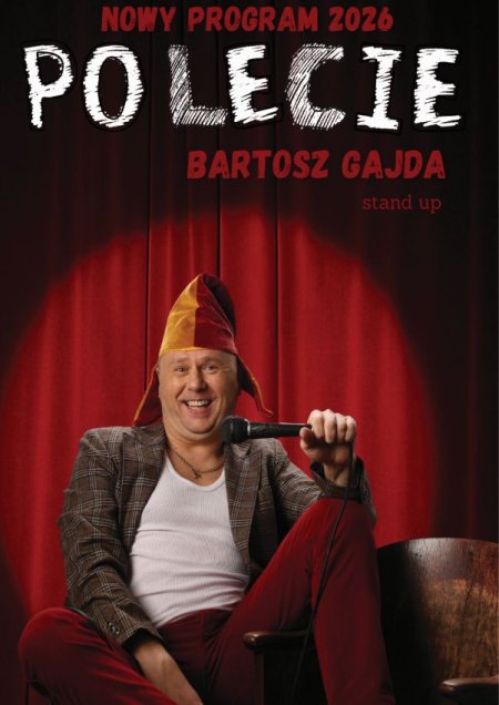 "PO LECIE" - stand up NOWY PROGRAM Bartosza Gajdy